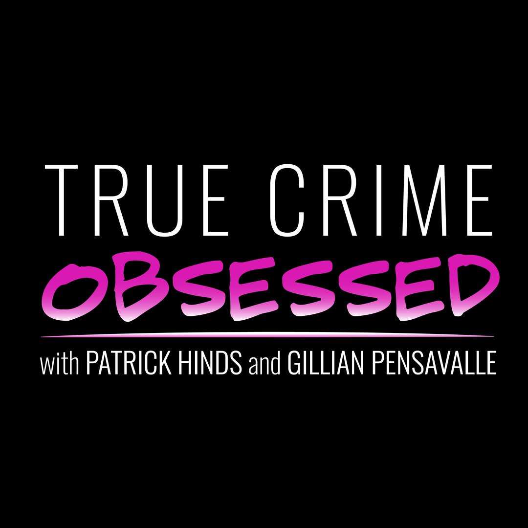 True Crime Obsessed